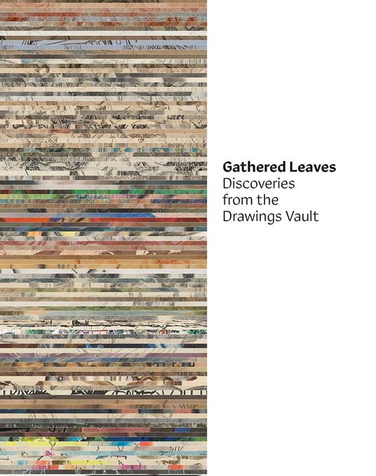 Gathered leaves. Discoveries from the drawings vault - copertina