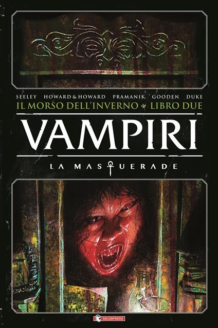 Vampiri. La masquerade. Il morso dell'inverno. Vol. 2 - Tim Seeley - copertina