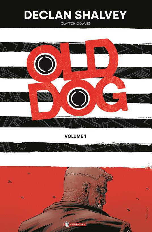 Old dog. Vol. 1 - Declan Shalvey - copertina