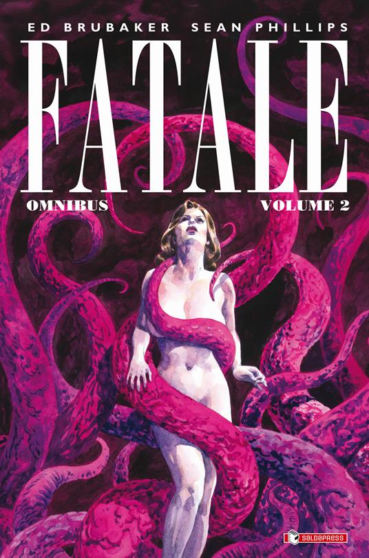 Fatale omnibus. Vol. 2 - Ed Brubaker - copertina