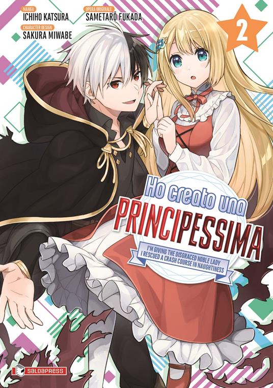 Ho creato una principessima. Vol. 2 - Sametaro Fukata - copertina