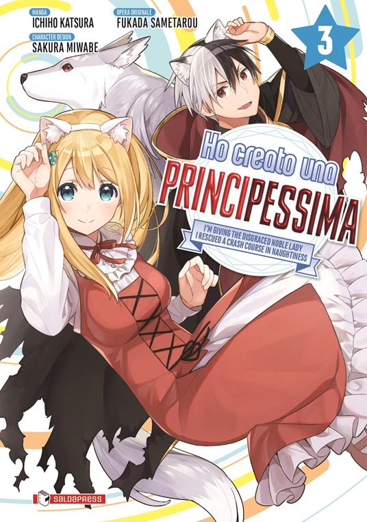 Ho creato una principessima. Vol. 3 - Sametaro Fukata - copertina