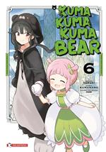 Kuma kuma kuma bear. Vol. 6