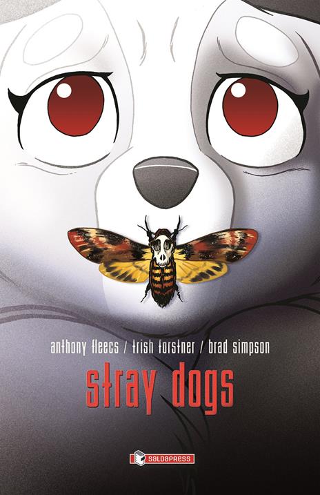 Stray dogs. Cani randagi - Trish Forstner - copertina