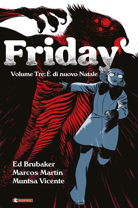Friday. Vol. 3: È di nuovo Natale - Ed Brubaker - copertina