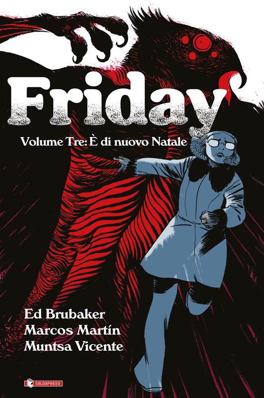 Friday. Vol. 3: È di nuovo Natale - Ed Brubaker - copertina
