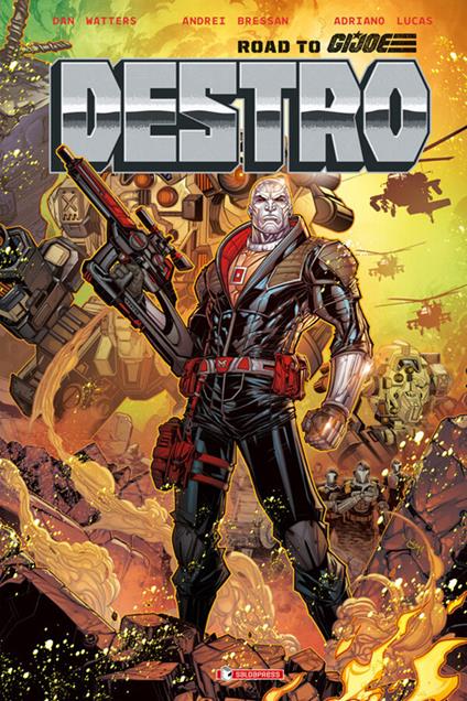 Road to G.I.Joe: Destro - Andrei Bressan,Adriano Lucas,Jonboy Meyers,Andrea Milana - ebook