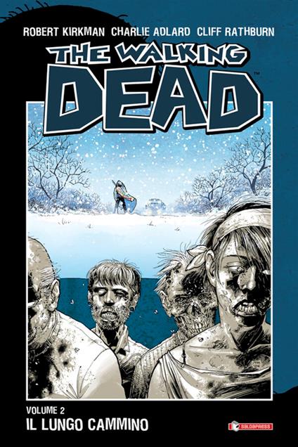 The walking dead. Vol. 2 - Robert Kirkman,A. G. Ciccarelli,Charlie Adlard,Cliff Rathburn - ebook