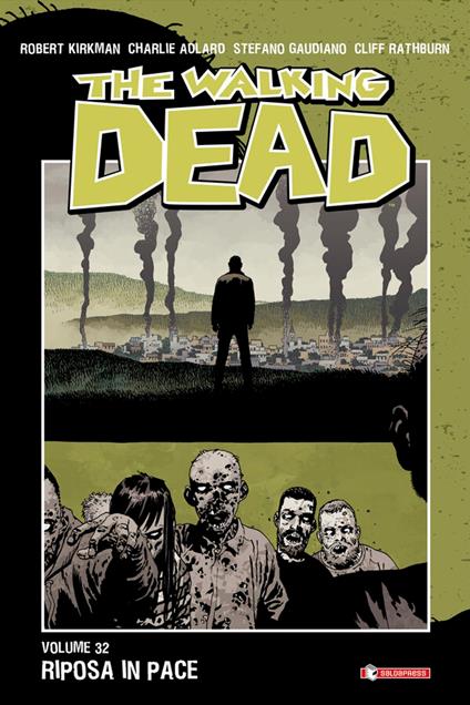 The Walking Dead - Charlie Adlard,Stefano Gaudiano,Robert Kirkman - ebook