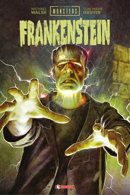 Universal monsters: Frankenstein - Michael Walsh,Stefano Menchetti - ebook