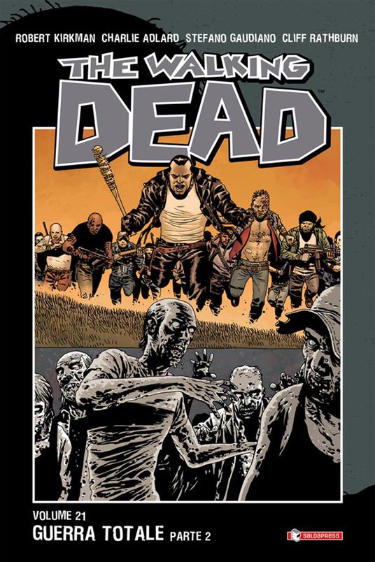 The Walking Dead - Charlie Adlard,Stefano Gaudiano,Robert Kirkman - ebook