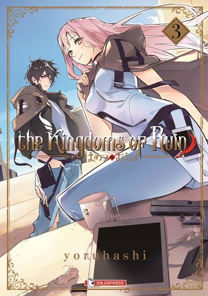 The kingdoms of ruin. Vol. 3 - Yoruhashi - copertina