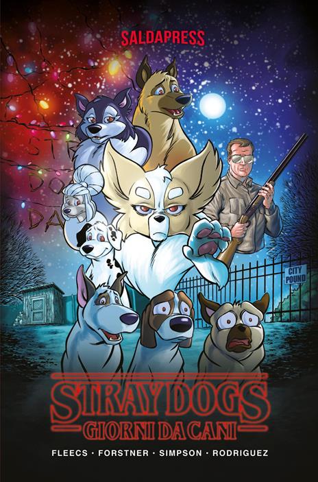 Stray dogs. Giorni da cani - Trish Forstner - copertina