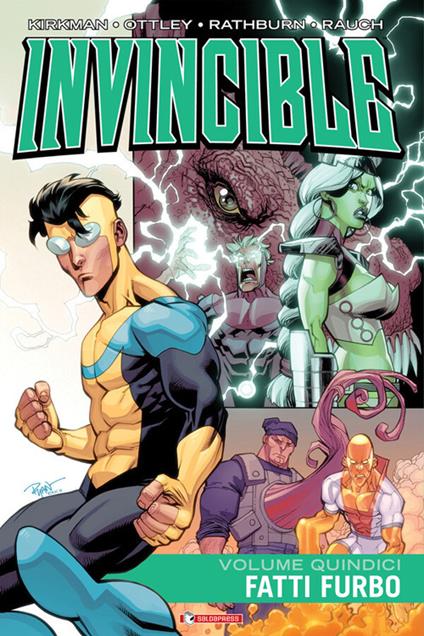 Invincible TPB. Fatti furbo - Robert Kirkman,Nikos Koutsis,Ryan Ottley,John Rauch - ebook