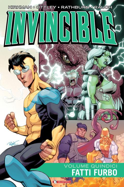Invincible TPB. Fatti furbo - Robert Kirkman,Nikos Koutsis,Ryan Ottley,John Rauch - ebook