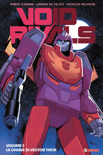 La Void rivals. Vol. 3 - Robert Kirkman,Lorenzo De Felici,Chiara Balestri - ebook