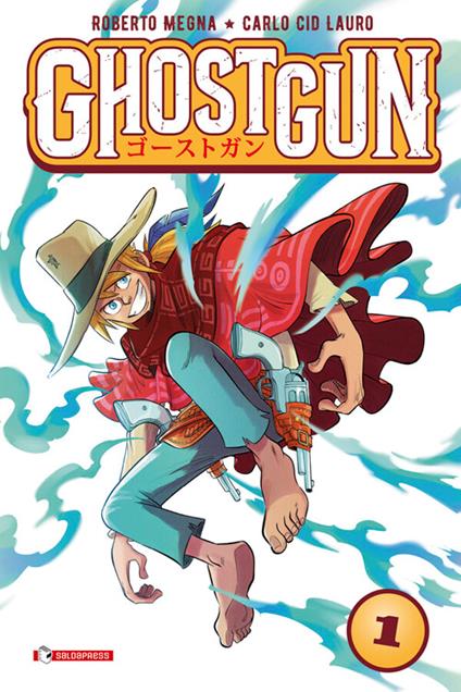 Ghostgun vol. 1 - Roberto Megna,Carlo «Cid» Lauro - ebook
