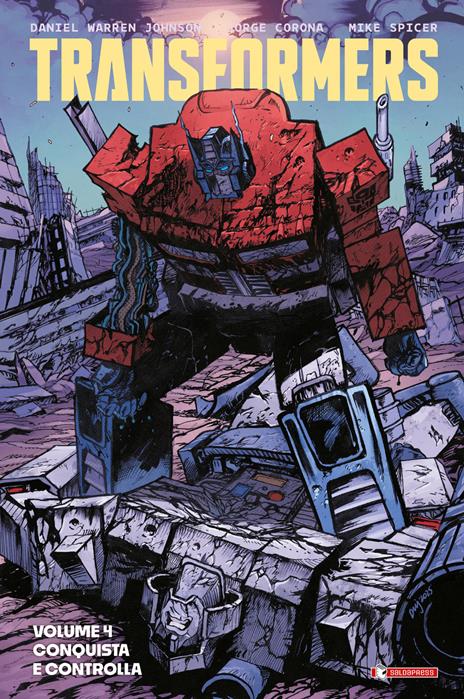Transformers. Vol. 4: Conquista e controlla - Daniel Warren Johnson - copertina