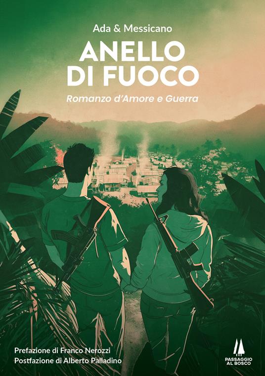 Anello di fuoco. Romanzo d'amore e guerra - Ada,Messicano - copertina