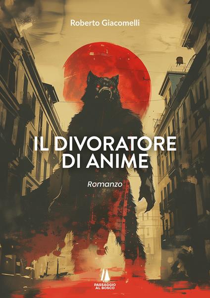 Il divoratore di anime - Roberto Giacomelli - copertina