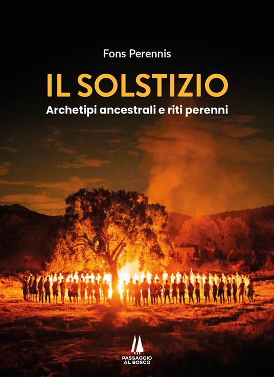 Il solstizio. Archetipi ancestrali e riti perenni - copertina