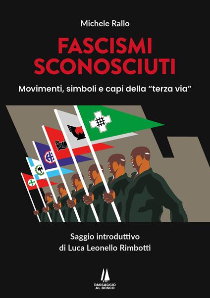 Fascismi sconosciuti. Movimenti, simboli e capi della "terza via" - Michele Rallo - copertina