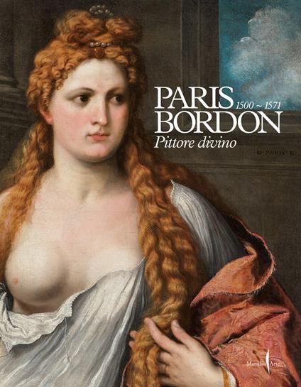 Paris Bordon. Pittore divino 1500-1571. Ediz. a colori - copertina
