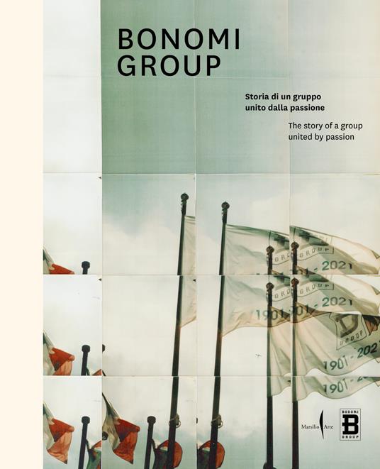 Bonomi group. Storia di un gruppo unito dalla passione-The story of a group united by passion. Ediz. a colori - copertina