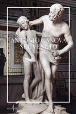 Antonio Canova nel Veneto. Itinerari. Ediz. illustrata