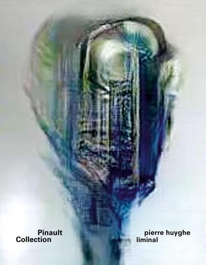 Pierre Huyghe. Liminal. Ediz. italiana - copertina