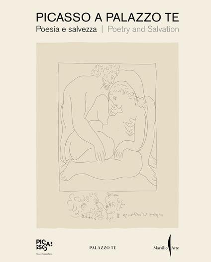 Picasso a Palazzo Te. Poesia e salvezza-Poetry and salvation. Ediz. a colori - copertina