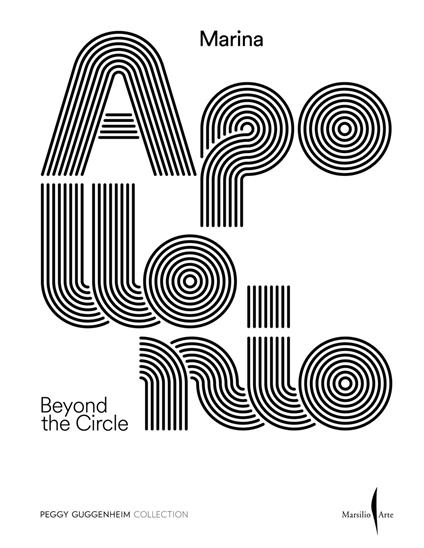 Marina Apollonio. Beyond the circle. Ediz. illustrata - copertina
