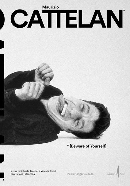 Beware of yourself. Attento a te stesso - Maurizio Cattelan - copertina