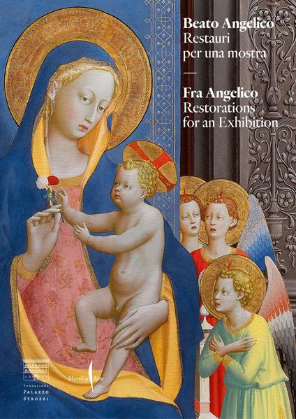 Beato Angelico. Restauri per una mostra-Fra Angelico. Restorations for an exhibition. Ediz. illustrata - copertina