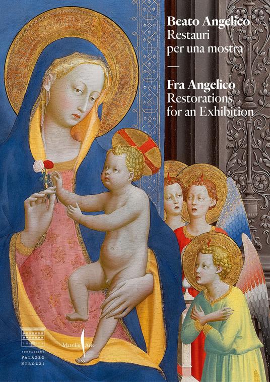 Beato Angelico. Restauri per una mostra-Fra Angelico. Restorations for an exhibition. Ediz. illustrata - copertina
