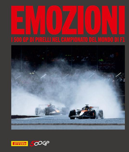 Emozioni. I 500 GP di Pirelli nel campionato del mondo di F1. Ediz. illustrata - copertina