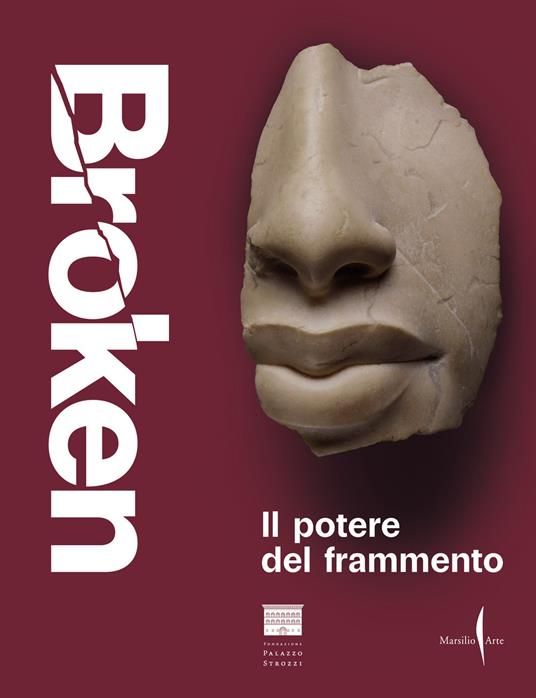 Broken. La forza del frammento. Ediz. a colori - copertina