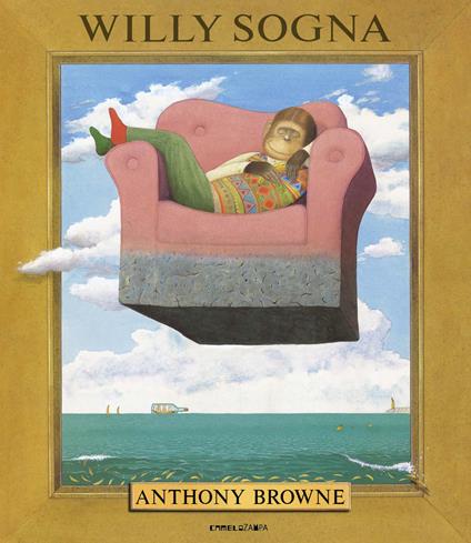 Willy sogna. Ediz. a colori - Anthony Browne - copertina