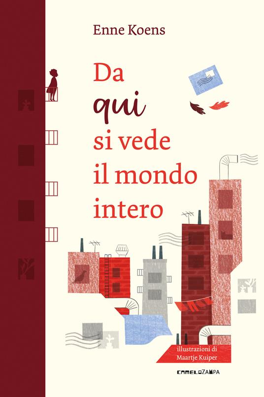 Da qui si vede il mondo intero. Ediz. a colori - Enne Koens - copertina