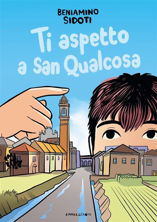 Ti aspetto a San Qualcosa - Beniamino Sidoti - ebook