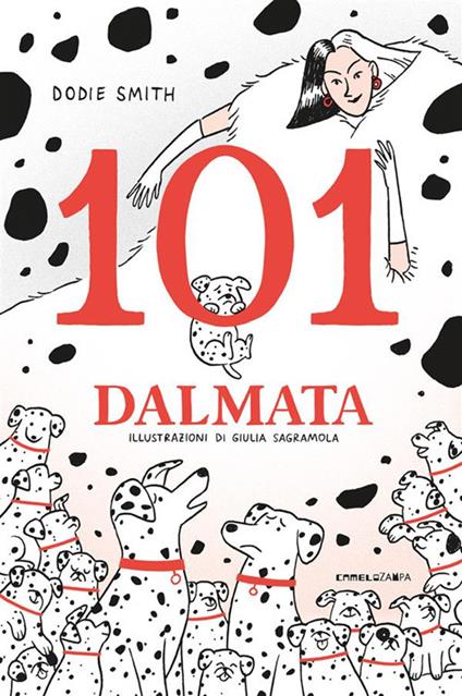 101 dalmata - Dodie Smith,Giulia Sagramola,Sara Saorin - ebook