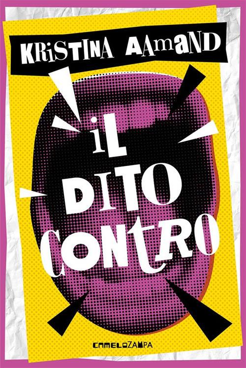 Il dito contro - Kristina Aamand,Sune Ehlers,Claudia Valeria Letizia - ebook
