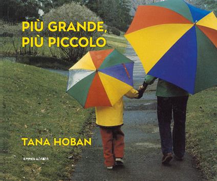 Più grande, più piccolo. Ediz. a colori - Tana Hoban - copertina