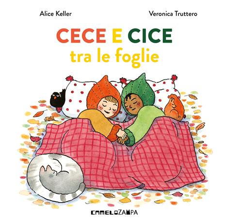 Cece e Cice tra le foglie. Ediz. a colori - Alice Keller - copertina