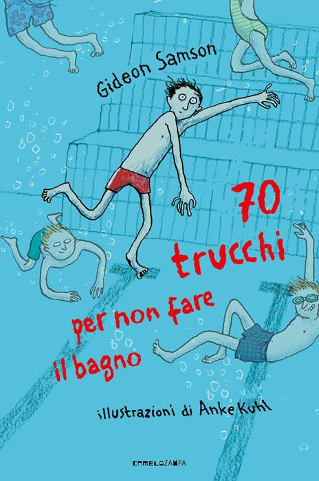 70 trucchi per non fare il bagno. Ediz. illustrata - Gideon Samson - copertina