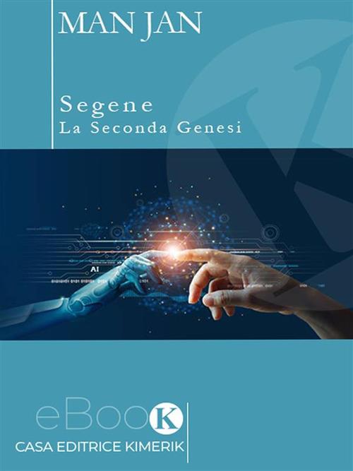 Segene. La seconda genesi - Man Jan - ebook