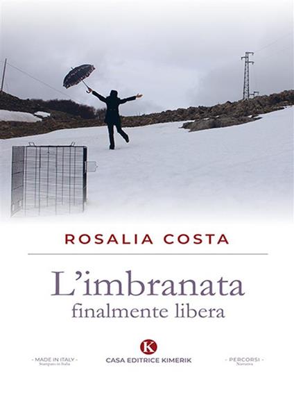 L' imbranata finalmente libera - Rosalia Costa - ebook