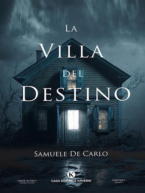 La villa del destino - Samuele De Carlo - ebook