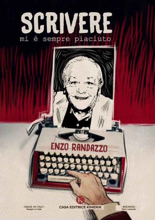Scrivere mi è sempre piaciuto - Enzo Randazzo - copertina