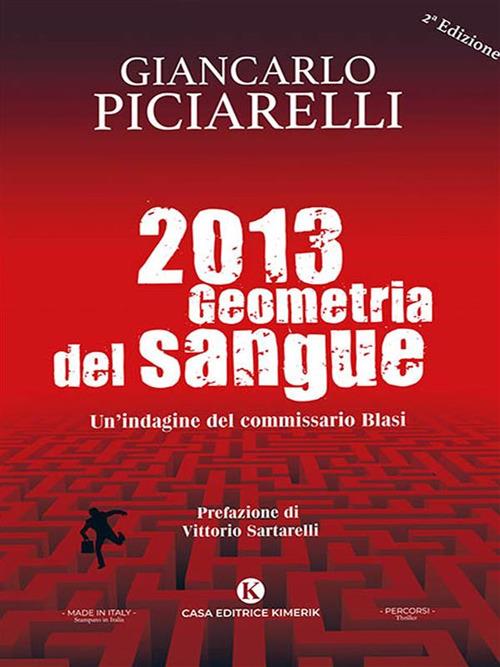 2013. Geometria del sangue - Giancarlo Piciarelli - ebook